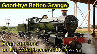 Goodbye Betton Grange final weekend on the West Somerset Railway [upl. by Tezile]