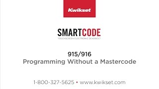 Kwikset SmartCode 915916 Programming Without a Mastercode [upl. by Hanavas763]