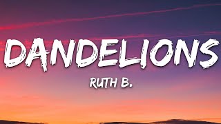 Ruth B  Dandelions Lyrics [upl. by Methuselah]