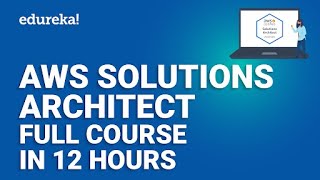 AWS Full Course  Solutions Architect 12 Hours  AWS Certified Solutions Architect 2024 Edureka [upl. by Susette561]