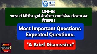 MHI06  Most Important Expected Questions  Evolution of Social Structures in India through the Ages [upl. by Nosreh]