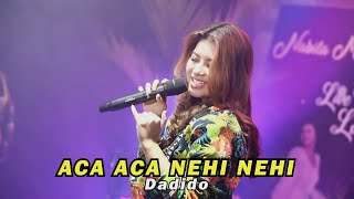 ACA ACA NEHI NEHI  DADIDO  Cover by Nabila Maharani with NM BOYS [upl. by Cherri93]