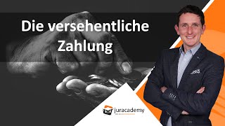 Falltraining  Die versehentliche Zahlung und das Bereicherungsrecht► juracademyde [upl. by Irv]