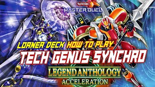 MASTER DUEL HOW TO PLAY  LOANER DECK TECH GENUS TG NEW EVENT LEGEND ANTHOLOGY ACCELERATION [upl. by Aivekahs]