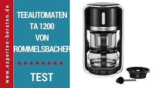 ► Testvideo des Teeautomaten TA 1200 von Rommelsbacher auf Deutsch ☑ [upl. by Thamos772]