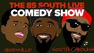 The 85 South Show Live Comedy Show in Greenville w kalousm dcyoungfly amp chicobean [upl. by Nomannic]