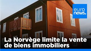 La Norvège envisage de contrôler la vente de biens immobiliers aux étrangers  euronews 🇫🇷 [upl. by Leahcimed]