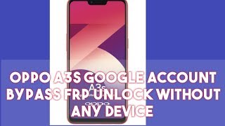 Oppo A3s cph1803 Google account bypass frp remove easy way [upl. by Tace]