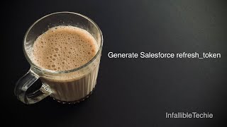 Generate Salesforce refresh token [upl. by Aiki515]