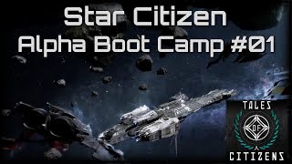 Star Citizen Alpha Boot Camp 01 Ship Customization [upl. by Jake]