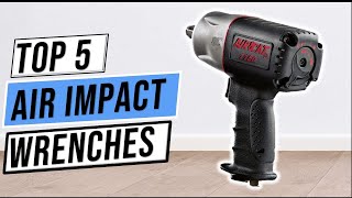 ✅BEST AIR IMPACT WRENCHES 2023  Top 5 AIR IMPACT WRENCHES Review [upl. by Tawsha]