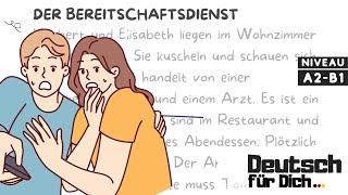 Deutsch für Dich 104 Deutsch lernen mit kurzen Geschichten  Der Bereitschaftsdienst [upl. by Kalina]