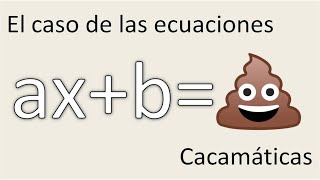 CACAMÁTICAS 💩Resolución de ecuaciones [upl. by Aerua464]