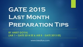 GATE 2015  Last Month Preparation Tips by Ankit Goyal AIR 1  GATE 2014 EE [upl. by Michelsen]