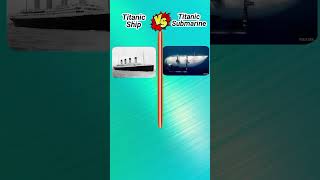 Titanic Ship Vs Titanic Submarine [upl. by Kahl]