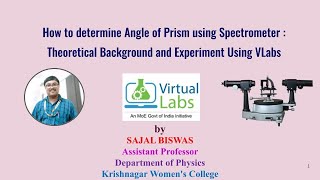 How to determine Angle of Prism using Spectrometer Theoretical Background and Experiment Using VLab [upl. by Gundry]