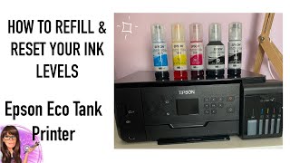 EASY TUTORIAL  HOW TO REFILL amp RESET YOUR INK LEVELS  EPSON ECO TANK [upl. by Bryan]