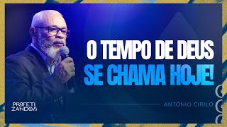 ANTÔNIO CIRILO • O Tempo de Deus Se Chama Hoje • Profetizando 2025 [upl. by Hcirteid820]