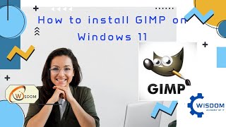 How to install GIMP on Windows 11 [upl. by Antonius]