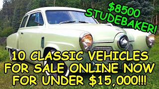 Episode 80 10 Classic Vehicles for Sale Across North America Under 15000 Links Below to the Ads [upl. by Everest]