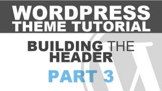 Responsive Wordpress Theme Tutorial  Part 3  Building the Header [upl. by Aira]