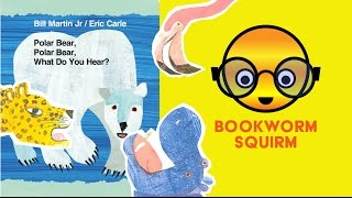 Polar Bear Polar Bear What Do You Hear  Books for Toddlers Read Aloud [upl. by Stortz288]