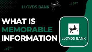 What is Memorable Information on Lloyds Bank [upl. by Hsuk]