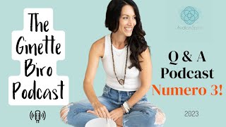 Q amp A Podcast  3 The Ginette Biro Podcast [upl. by Nathan105]