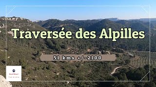 Traversée des Alpilles 51 kms  2100 ⭐😈🏃‍♂️ [upl. by Maller]