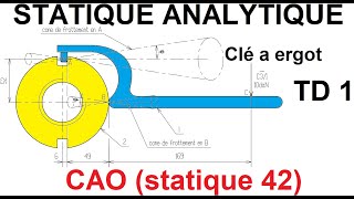 STATIQUE AVEC FROTTEMENT ANALYTIQUE ET PAR ORDINATEUR clé a ergot [upl. by Aniles]