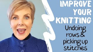 6 Improve Your Knitting  Undoing Rows and Picking Up Stitches [upl. by Ayardna]