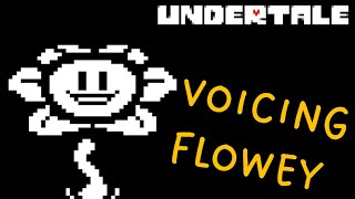 Undertale  Voicing Flowey [upl. by Mcfarland]