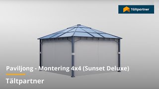 Paviljong – Montering 4x4m Sunset Deluxe  Tältpartner [upl. by Nuy]