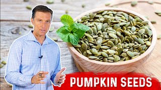 Pumpkin Seeds Nutrient Dense and Healthy Fats  Dr Berg [upl. by Langille]