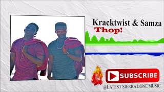 Kracktwist amp Samza  Thop  Official Audio 2017 🇸🇱  Music Sparks [upl. by Redliw]