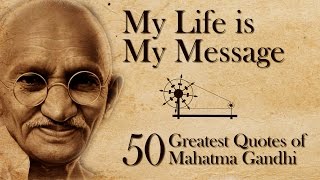 Greatest Quotes of Mahatma Gandhi  My Life Is My Message  with Music  Heart Fables [upl. by Ettenuj]