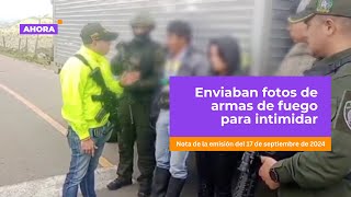 Capturados tres extorsionistas que se hacían pasar por disidentes de las Farc  Seguridad [upl. by Asusej]