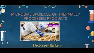 Microbial spoilage of Thermally processed food [upl. by Constantina]