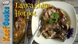 Lancashire Hotpot  Traditional Mutton and Potato Stew [upl. by Grannie449]