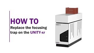 How to replace the focusing trap on the UNITYxr [upl. by Ahseikal245]