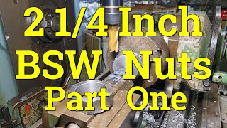 2 14  BRITISH STANDARD WHITWORTH LOCK NUTS  Part 1 [upl. by Nora]