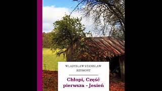 Chłopi Część pierwsza — Jesień  Władysław Reymont Audiobook PL [upl. by Kcira]