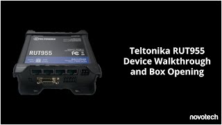 Teltonika RUT955 Device Walkthrough and Box Opening [upl. by Leinoto]