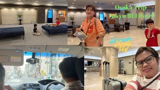 Japan Vlog Series  Osaka Trip  Osaka Tokyu REI Hotel I Bormann Family Vlog [upl. by Namyaw]