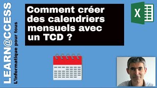 Excel  Comment réaliser des Calendriers Mensuels avec un TCD [upl. by Dorothea149]