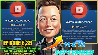 Musk Empire Watch YouTube Video Code 11 September TodayX Empire Watch YouTube Video Episode 39 Code [upl. by Farman]