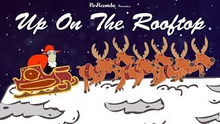 Up on the RooftopHousetop  Christmas Songs for Kids  Merry Christmas [upl. by Naivaf]