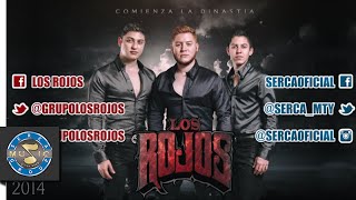 Los Rojos  Ella te engaña Audio [upl. by Adnamahs242]