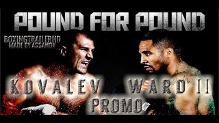 ANDRE WARD VS SERGEY KOVALEV 2  THE REMATCH PROMO [upl. by Nalra232]