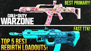 WARZONE New Top 5 BEST REBIRTH META LOADOUTS To Use WARZONE Season 3 META [upl. by Irmina]